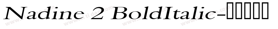 Nadine 2 BoldItalic字体转换